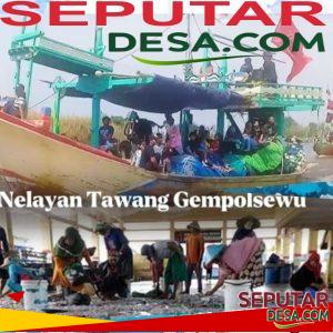 Menggali Potensi Desa: Jangan Lupakan Nelayan Buruh.