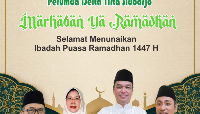 Perumda Delta Tirta Sidoarjo Mengucapkan Selamat Menjalankan Puasa Ramadhan 1447 H