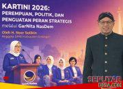 Kartini 2026: Perempuan, Politik, dan Penguatan Peran Strategis melalui Garnita NasDem