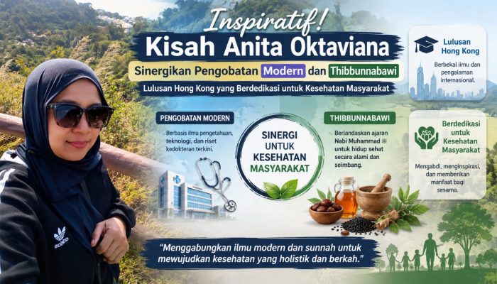 Inspiratif! Kisah Anita Oktaviana, Sinergikan Pengobatan Modern dan Thibbunnabawi, Lulusan Hong Kong yang Berdedikasi untuk Kesehatan Masyarakat