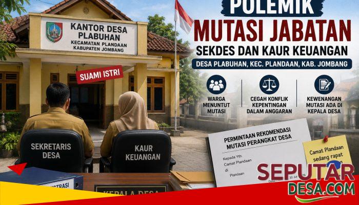 Polemik Sekdes dan Kaur Keuangan Suami Istri, Kades Plabuhan Ajukan Rekomendasi Mutasi ke Camat