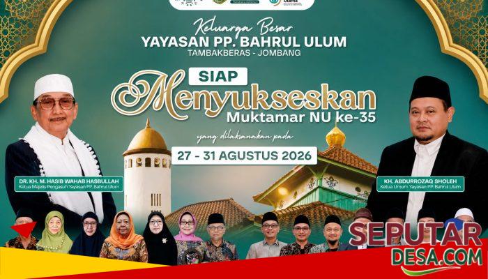 Keluarga Besar Yayasan PP Bahrul Ulum Tambakberas Siap Sukseskan Muktamar NU ke-35