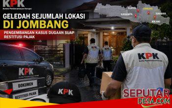 KPK Geledah Sejumlah Lokasi di Jombang, Pengembangan Kasus Suap Restitusi Pajak