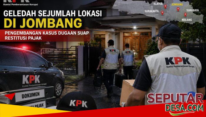 KPK Geledah Sejumlah Lokasi di Jombang, Pengembangan Kasus Suap Restitusi Pajak