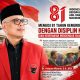 Mengisi 81 Tahun Kemerdekaan RI dengan Disiplin Kader dan Keberanian Mendengar Suara Rakyat