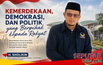 Kemerdekaan, Demokrasi, dan Politik yang Berpihak kepada Rakyat