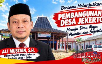 Ali Mustain Kembali Maju di Pilkades Jekerto, Ini Rekam Kinerja dan Visi yang Diusung