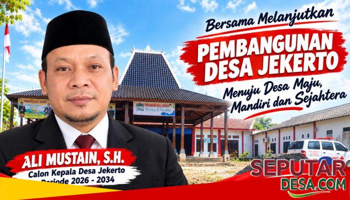 Ali Mustain Kembali Maju di Pilkades Jekerto, Ini Rekam Kinerja dan Visi yang Diusung